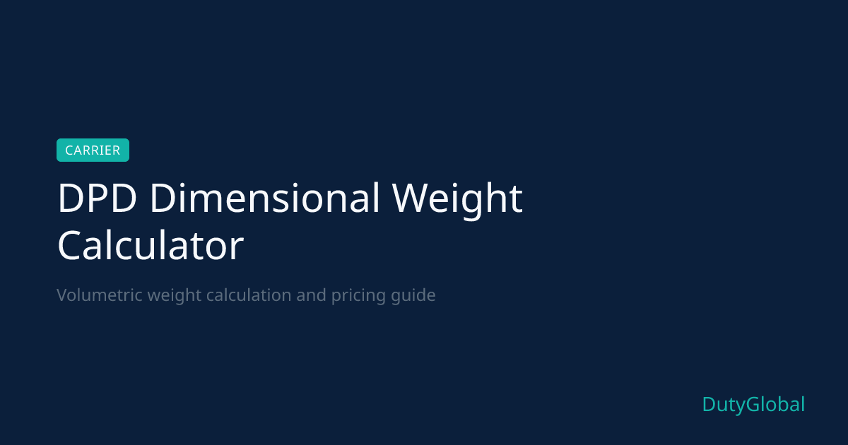 DPD Volumetric Weight Calculator — Free 2026 Parcel Check | DutyGlobal
