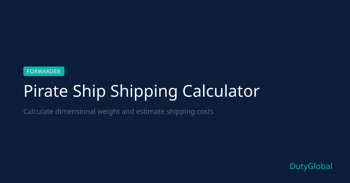 Pirate Ship Dimensional Weight Calculator — Free USPS & UPS | DutyGlobal